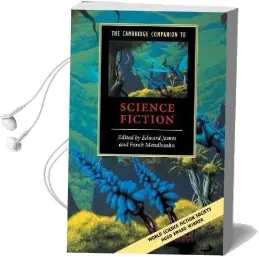 Cambridge Companions to Literature: The Cambridge Companion to Science Fiction Audiobook download free by Edward James