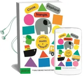 Circle, Triangle, Elephant!: A Book of Shapes & Surprises Audiobook download free by Mayuko Takeuchi