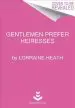 Audiobook Gentlemen Prefer Heiresses author Lorraine Heath