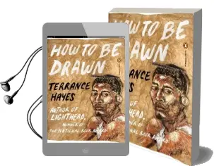 How to be Drawn Audiobook download free by Terrance Hayes