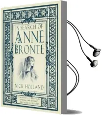 In Search of Anne Bronte Audiobook download free by Nick Holland