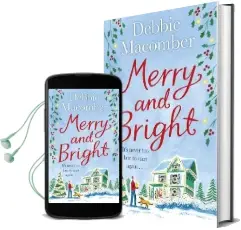 Merry and Bright: A Christmas Novel Audiobook download free by Debbie Macomber