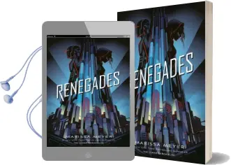 Renegades Audiobook download free by Marissa Meyer