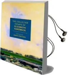 The Collected Essays of Elizabeth Hardwick Audiobook download free by Darryl Pinckney