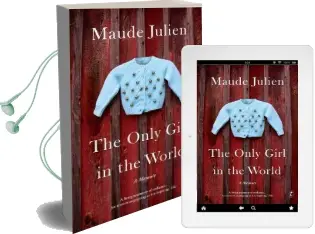 The Only Girl in the World: A Memoir Audiobook download free by Maude Julien