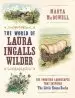 Audiobook The World of Laura Ingalls Wilder author Marta Mcdowell