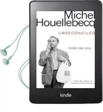 Unreconciled: Poems 1991-2013 Audiobook download free by Michel Houellebecq