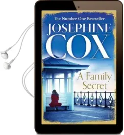 A Family Secret: No. 1 Bestseller of Family Drama Audiobook download free by Josephine Cox
