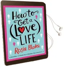 How to get a (Love) Life Audiobook download free by Rosie Blake