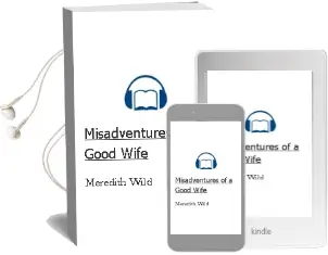 Misadventures of a Good Wife Audiobook download free by Meredith Wild