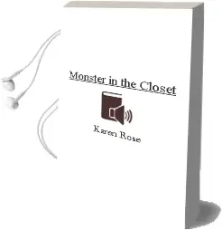 Monster in the Closet Audiobook download free by Karen Rose