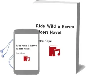Ride Wild: A Raven Riders Novel Audiobook download free by Laura Kaye