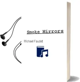 Smoke & Mirrors Audiobook download free by Michael Faudet