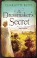 Audiobook The Dressmaker'S Secret: A Gorgeously Evocative Historical Romance author Charlotte Betts