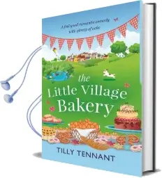 The Little Village Bakery Audiobook download free by Tilly Tennant