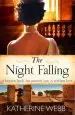 Audiobook The Night Falling: A Searing Novel of Secrets and Feuds author Katherine Webb