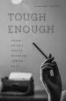 Audiobook Tough Enough: Arbus, Arendt, Didion, Mccarthy, Sontag, Weil author Deborah Nelson