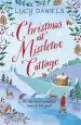 Audiobook Christmas at Mistletoe Cottage: A Magical, Feel-Good Christmas Romance author Lucy Daniels