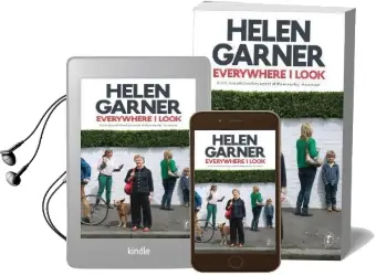 Everywhere i Look Audiobook download free by Helen Garner