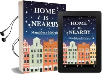 Home is Nearby Audiobook download free by Magdalena Mcguire