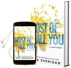 Most of all you Audiobook download free by Mia Sheridan