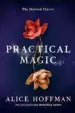 Audiobook Practical Magic: The Beloved Novel of Love, Friendship, Sisterhood and Magic author Alice Hoffman