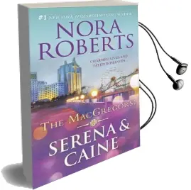 The Macgregors: Serena & Caine Audiobook download free by Nora Roberts