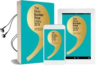 The man Booker Prize Diary 2018: Celebrating 50 Years of the Finest Fiction Audiobook download free by Helena Kennedy