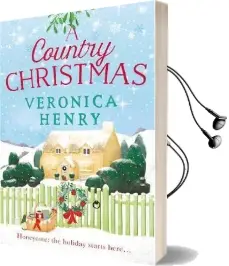 A Country Christmas: Book 1 in the Honeycote Series Audiobook download free by Veronica Henry