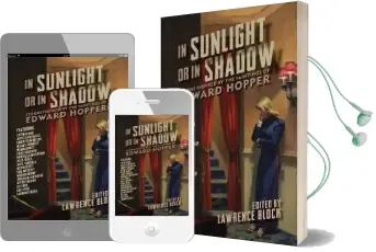 In Sunlight or in Shadow - Stories Inspired by the Paintings of Edward Hopper Audiobook download free by Lawrence Block