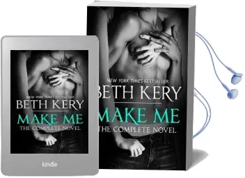 Make me: Complete Novel Audiobook download free by Beth Kery