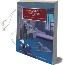 Miraculous Mysteries: Locked-Room Murders and Impossible Crimes Audiobook download free by Martin Edwards