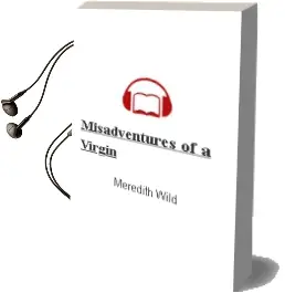 Misadventures of a Virgin Audiobook download free by Meredith Wild