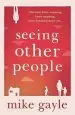 Audiobook Seeing Other People author Mike Gayle