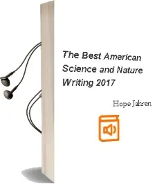 The Best American Science and Nature Writing 2017 Audiobook download free by Hope Jahren