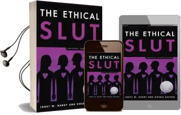The Ethical Slut: A Practical Guide to Polyamory, Open Relationships, and Other Freedoms in sex and Love Audiobook download free by Janet W. Hardy