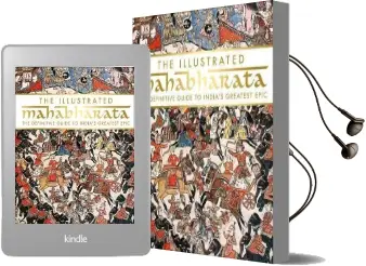 The Illustrated Mahabharata: The Definitive Guide to India'S Greatest Epic Audiobook download free by Dk