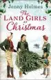 Audiobook The Land Girls at Christmas author Jenny Holmes