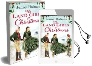 The Land Girls at Christmas Audiobook download free by Jenny Holmes