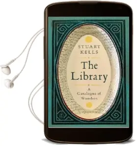 The Library: A Catalogue of Wonders Audiobook download free by Stuart Kells