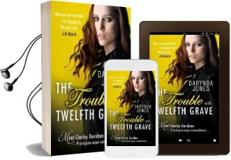The Trouble With Twelfth Grave Audiobook download free by Darynda Jones