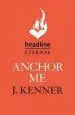 Audiobook Anchor me: Stark Series Book 4 author J. Kenner