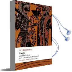Aristophanes: Frogs and Other Plays: A new Verse Translation, With Introduction and Notes Audiobook download free by Aristophanes