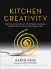 Audiobook Kitchen Creativity: Unlocking Culinary Genius-With Wisdom, Inspiration, and Ideas From the World'S Most Creative Chefs author Karen Page