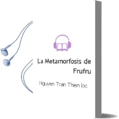 La Metamorfosis de Frufrú Audiobook download free by Nguyen Tran Thien Loc