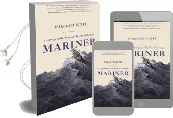 Mariner: A Voyage With Samuel Taylor Coleridge Audiobook download free by Malcolm Guite