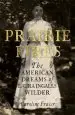 Audiobook Prairie Fires: The American Dreams of Laura Ingalls Wilder author Caroline Fraser