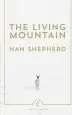 Audiobook The Living Mountain: A Celebration of the Cairngorm Mountains of Scotland author Nan Shepherd