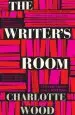 Audiobook The Writer'S Room: Conversations About Writing author Charlotte Wood