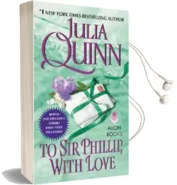 To sir Phillip, With Love Audiobook download free by Julia Quinn